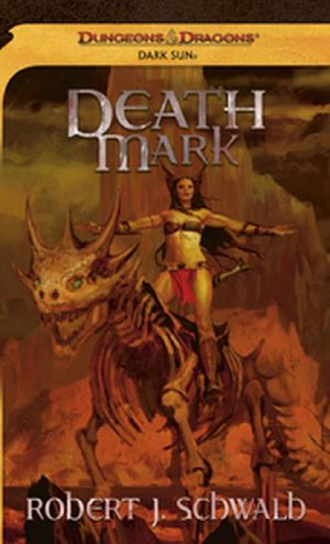 [D&D: Dark Sun 01] • Death Mark